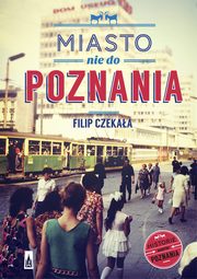 Miasto nie do Poznania, Czekaa Filip