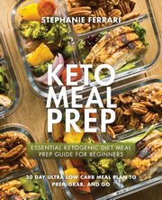 Keto Meal Prep, Ferrari Stephanie