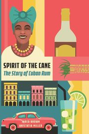 Spirit of the Cane, Brown Jared M.