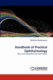 Handbook of Practical Ophthalmology, Shahsuvaryan Marianne