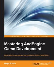Mastering AndEngine Game Development, Posch Maya