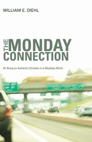 The Monday Connection, Diehl William E.