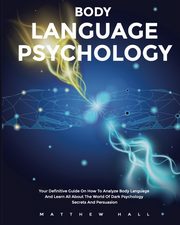 Body Language Psychology, Hall Matthew