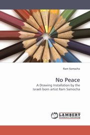 No Peace, Samocha Ram