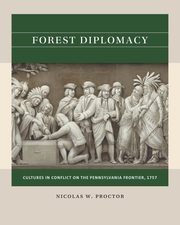 Forest Diplomacy, Proctor Nicolas W.