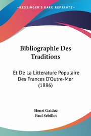 Bibliographie Des Traditions, Gaidoz Henri