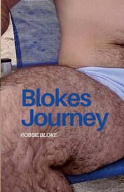 Blokes Journey, Bloke Robbie