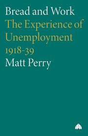 Bread and Work, Perry Matt