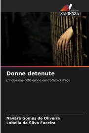 Donne detenute, Gomes de Oliveira Nayara
