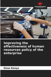 Improving the effectiveness of human resources policy of the enterprise, Kienya Elena