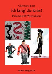Ich krieg die Krise, Lutz Christiane