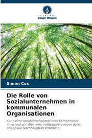 Die Rolle von Sozialunternehmen in kommunalen Organisationen, Cox Simon