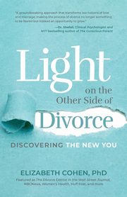 ksiazka tytu: Light on the Other Side of Divorce autor: Cohen Elizabeth