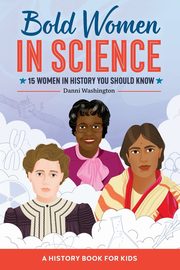 Bold Women in Science, Washington Danni