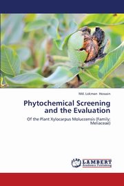 Phytochemical Screening and the Evaluation, Hossain MD Lokman