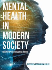 Mental Health in Modern Society, Pulec Nevenka Podgornik