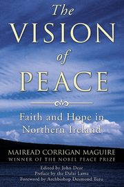 The Vision of Peace, Maguire Mairead Corrigan