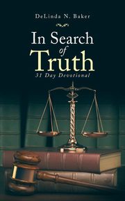In Search of Truth, Baker DeLinda N.