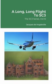 A Long, Long Flight To SC3, de HOGDEVILLE Jacques