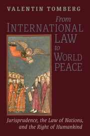 From International Law to World Peace, Tomberg Valentin