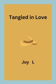 Tangled in Love, L Joy