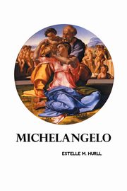 ksiazka tytu: MICHELANGELO autor: Hurll Estelle M.
