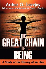 The Great Chain of Being, Lovejoy Arthur