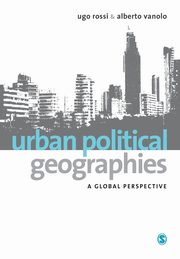 Urban Political Geographies, Rossi Ugo