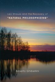 Leo Strauss and the Recovery of 