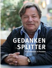 Gedankensplitter, Kleger Heinz