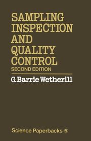 Sampling Inspection and Quality Control, Wetherill G. Barrie