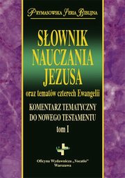 ksiazka tytu: Sownik Nauczania Jezusa oraz tematw czterech Ewangelii autor: 