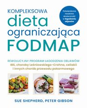 Kompleksowa dieta ograniczajca FODMAP, Shepherd Sue, Gibson Peter