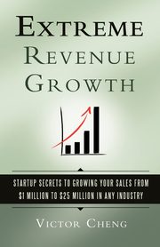 Extreme Revenue Growth, Cheng Victor