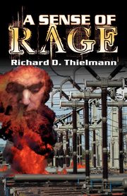 A Sense of Rage, Thielmann Richard D