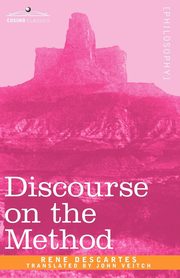 Discourse on the Method, Descartes Rene