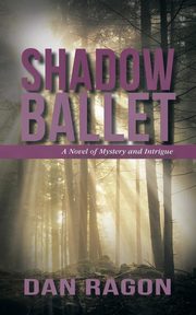 Shadow Ballet, Ragon Dan