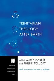 Trinitarian Theology after Barth, 