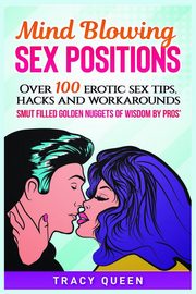 Mind Blowing Sex Positions, Queen Tracy