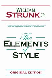 The Elements of Style, Strunk William