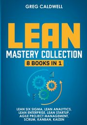 Lean Mastery, Caldwell Greg