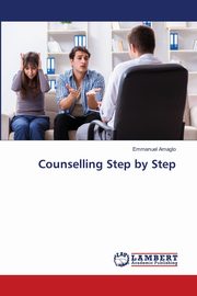 Counselling Step by Step, Amaglo Emmanuel