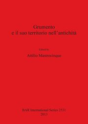 Grumento e il suo territorio nell'antichit?, 