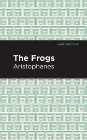 The Frogs, Aristophanes