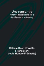 Une rencontre, Howells William Dean