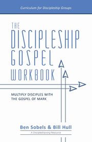 The Discipleship Gospel Workbook, Hull Bill