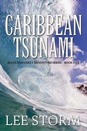 Caribbean Tsunami, Storm Lee