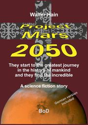 Project Mars 2050, Hain Walter