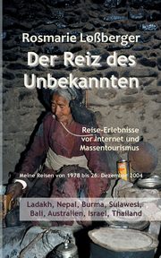 Der Reiz des Unbekannten, Loberger Rosmarie
