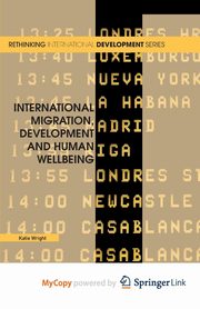 International Migration, Development and Human Wellbeing, Wright Katie